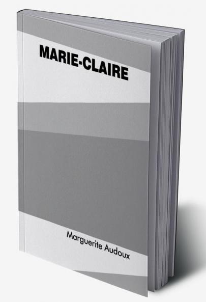 Marie-Claire: A Novel