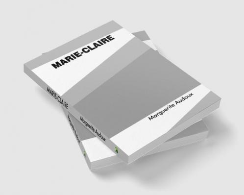 Marie-Claire: A Novel