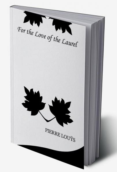 For the Love of the Laurel