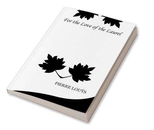 For the Love of the Laurel