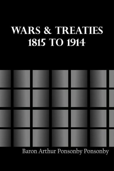 Wars & Treaties 1815 to 1914