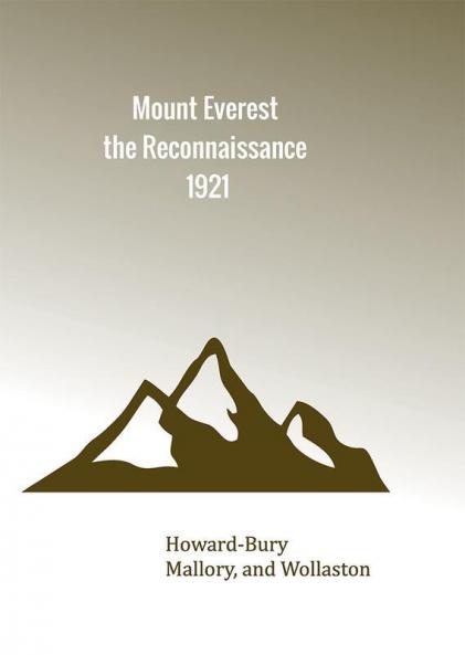 Mount Everest the Reconnaissance 1921