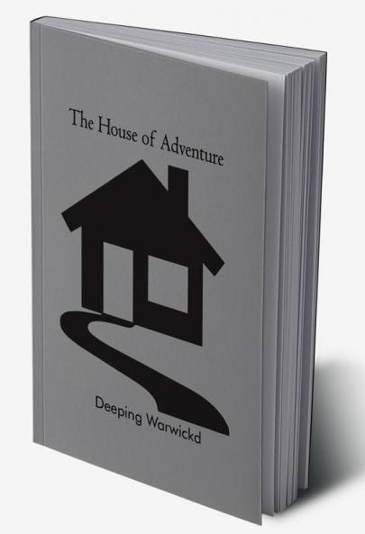 The House of Adventure