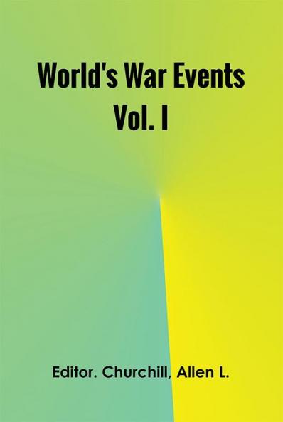 World's War Events Vol. I