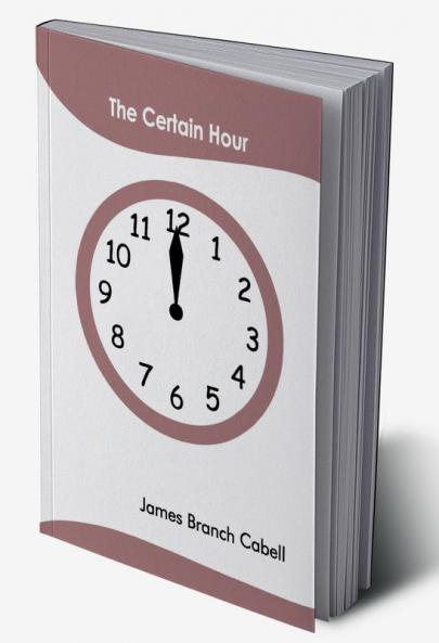The Certain Hour