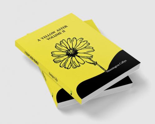 A Yellow Aster Volume II
