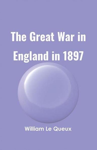 The Great War in England in 1897