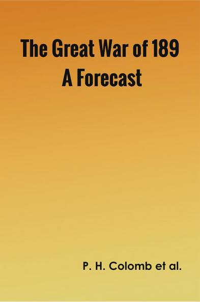 The Great War of 189-: A Forecast