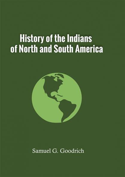 History of the Indians of North and South America