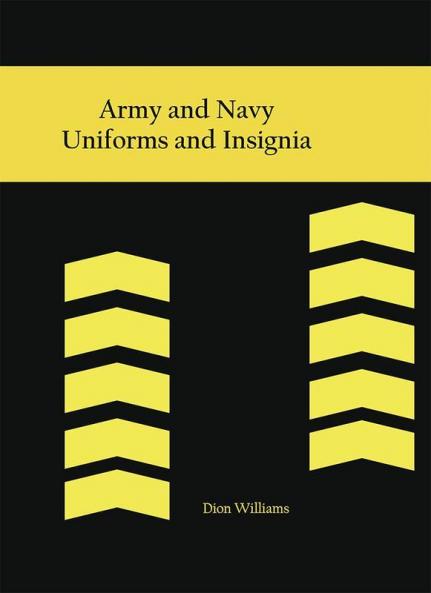 Army and Navy Uniforms and Insignia