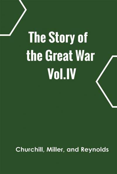 The Story of the Great War Vol.IV
