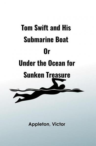 Tom Swift and His Submarine Boat