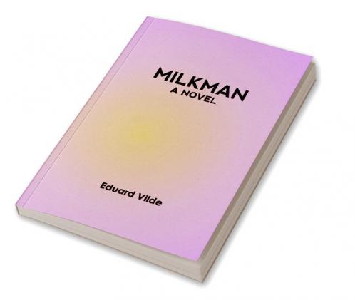 Milkman : A Novel