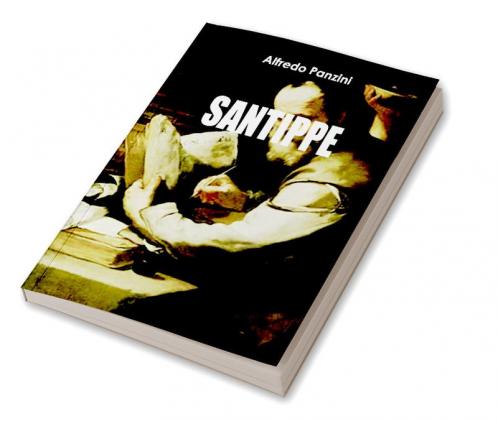 Santippe: Small novel between the ancient and the modern