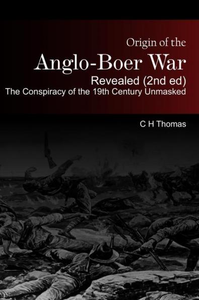 Origin of the Anglo-Boer War Revealed