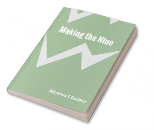 Making the Nine