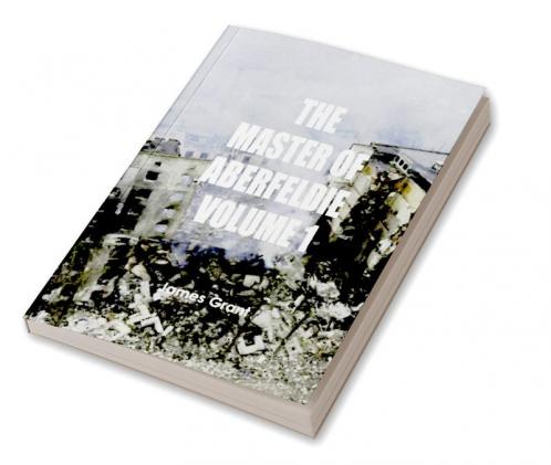 The Master of Aberfeldie Volume 1 (of 3)