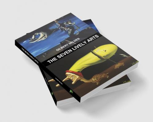 The Seven Lively Arts