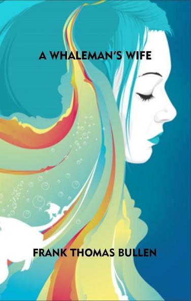 A Whaleman's Wife