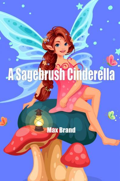 A Sagebrush Cinderella