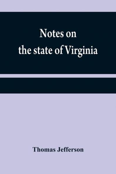 Notes on the state of Virginia