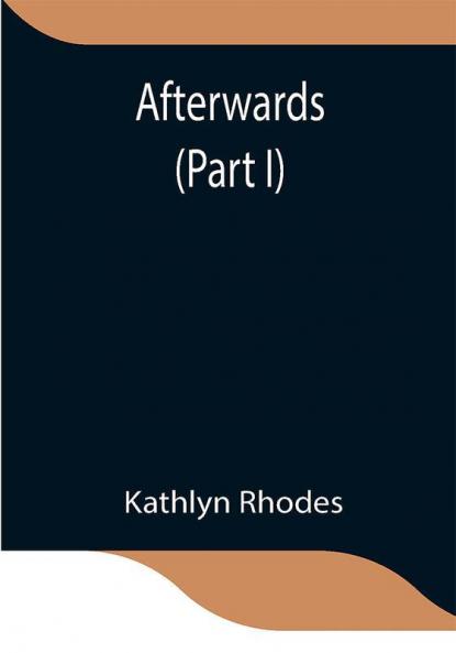 Afterwards (Part I)