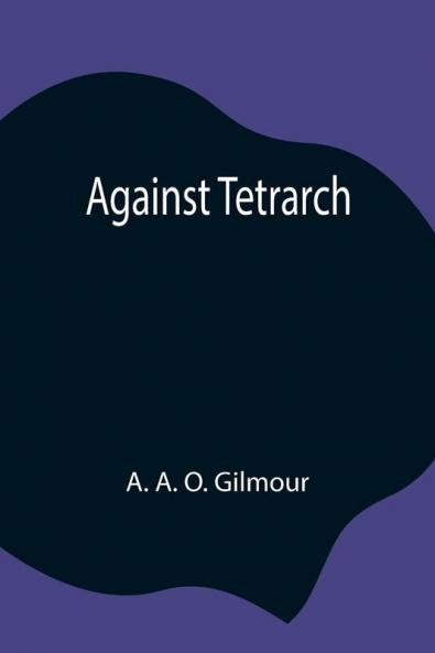 Against Tetrarch