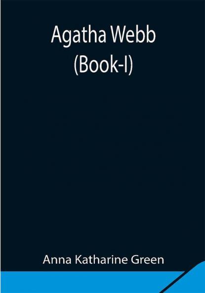 Agatha Webb (Book-I)