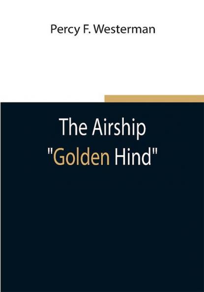 The Airship Golden Hind