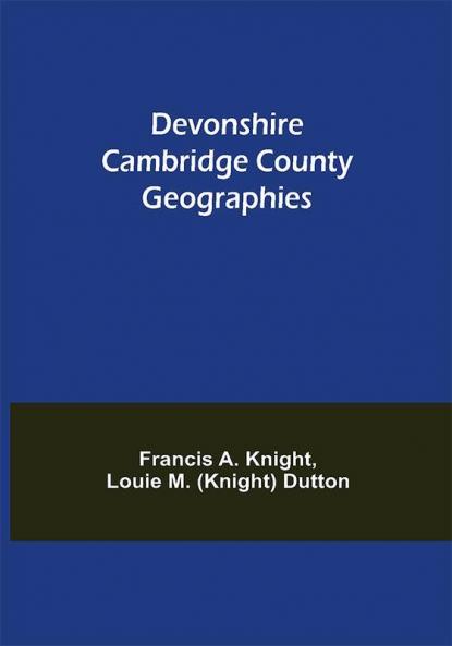 Devonshire Cambridge County Geographies