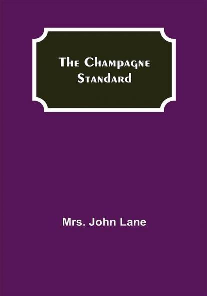 The Champagne Standard