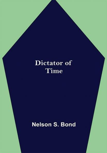 Dictator of Time