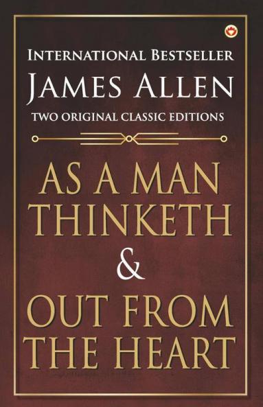 As a Man Thinketh & Out from the Heart in Hindi (&#2350;&#2344;&#2369;&#2359;&#2381;&#2351; &#2332;&#2376;&#2360;&#2366; &#2360;&#2379;&#2330;&#2340;&#2366; &#2361;&#2376; &#2324;&#2352; &#2342;&#2367;&#2354; &#2360;&#2375; &#2344;&#2367;&#2325;&#2354;&#23