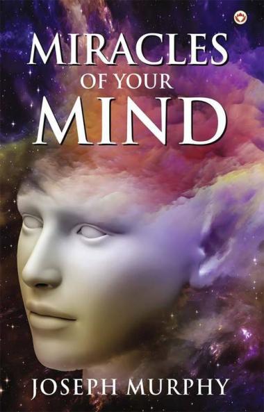 The Miracles of Your Mind