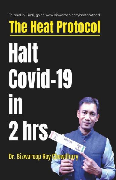 The Heat Protocol : Halt Covid-19 in 2 hrs