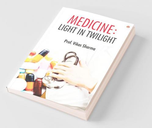 Medicine : Light in Twilight