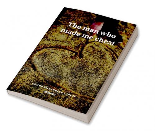 The man who made me cheat