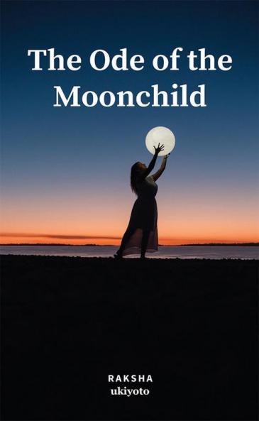 The Ode of the Moonchild