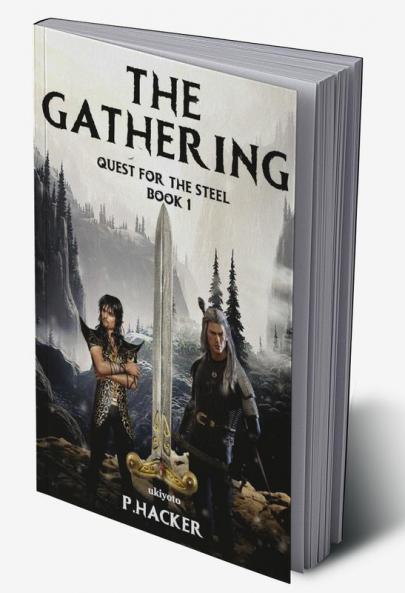 The GatheringBook 1: Quest for the Steel