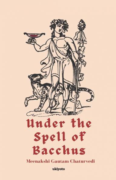 Under the Spell of Bacchus