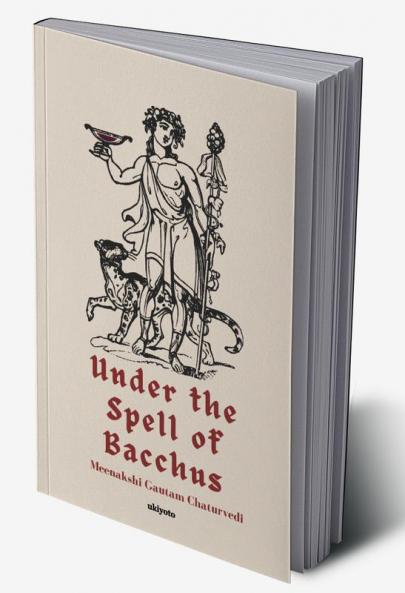Under the Spell of Bacchus
