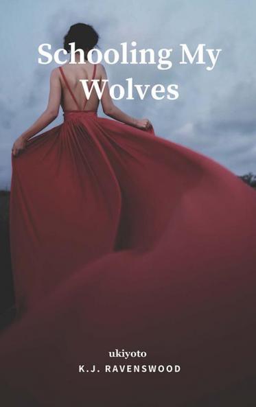 Schooling My Wolves