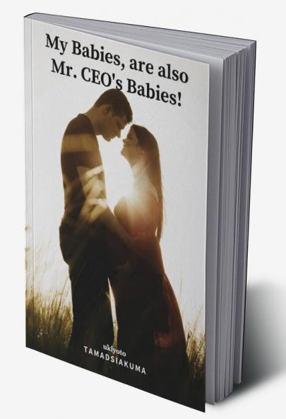 My Babies are also Mr. CEO's Babies!
