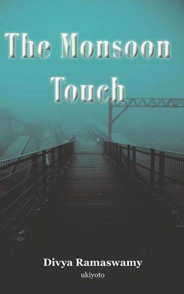 The Monsoon Touch