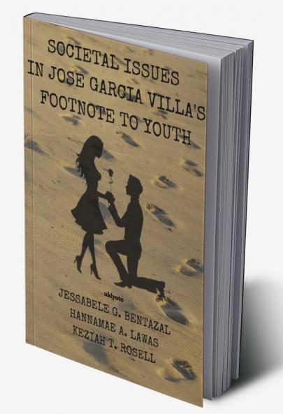 Societal Issues In Jose Garcia Villa's Footnote to Youth