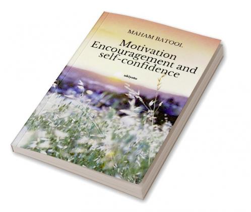 Motivation Encouragement and Self-Confidence