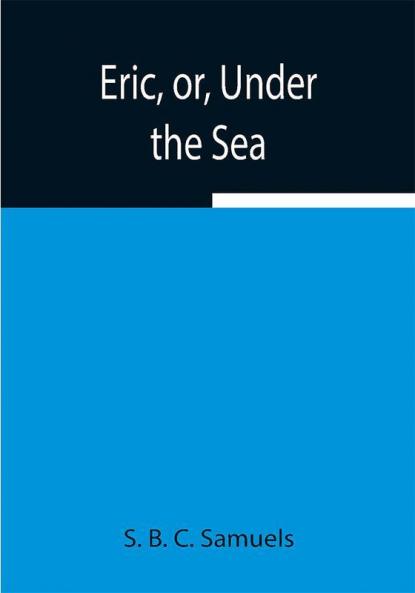 Eric or Under the Sea