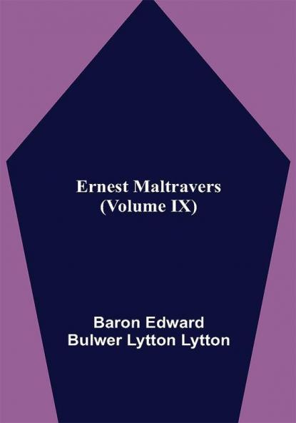 Ernest Maltravers (Volume IX)