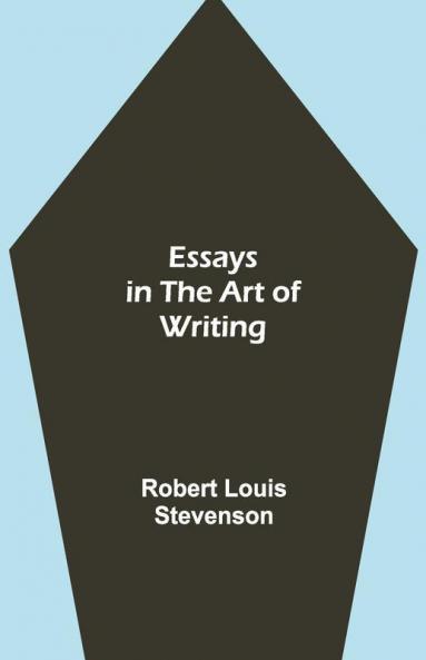 Essays In The Art Of Writing