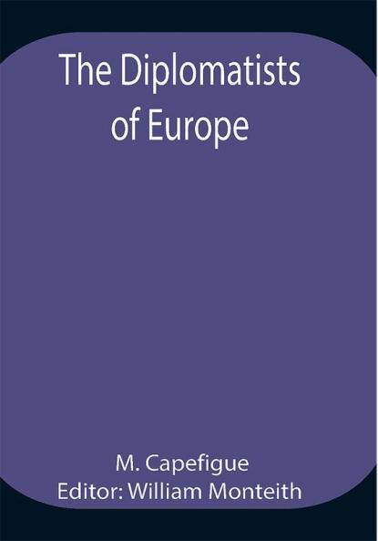 The Diplomatists of Europe